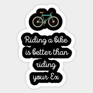 Bike riding funny quote Sticker